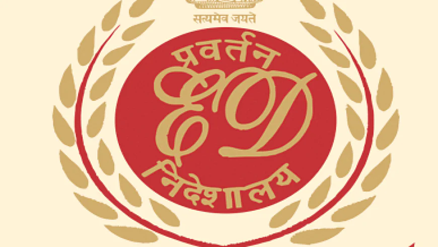 2700 करोड़ की मनी लॉन्ड्रिंग में ED की बड़ी कार्रवाई: राजस्थान, गुजरात और दिल्ली में 24 ठिकानों पर छापेमारी