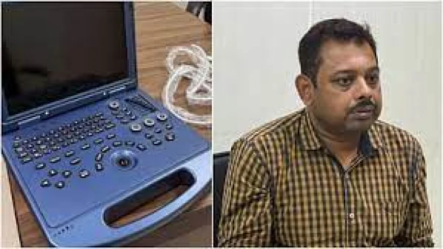 चीन की अवैध सोनोग्राफी मशीन के साथ सप्लायर गिरफ्तार, भ्रूण लिंग जांच गिरोह का पर्दाफाश